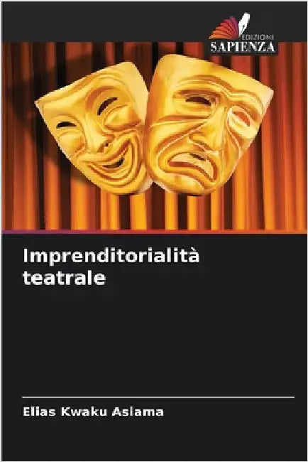 Imprenditorialità teatrale by Elias Kwaku Asiama