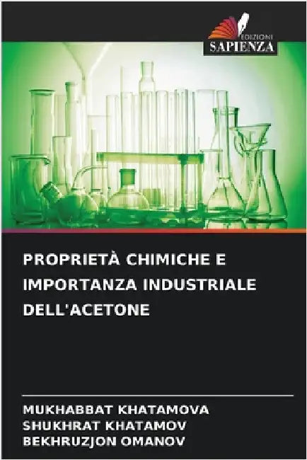 Proprietà Chimiche E Importanza Industriale Dell'acetone by Mukhabbat Khatamova