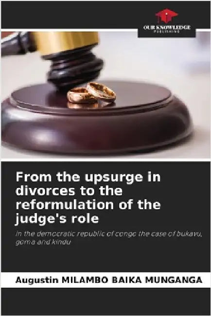 From the upsurge in divorces to the reformulation of the judge's role by Augustin Milambo Baika Munganga