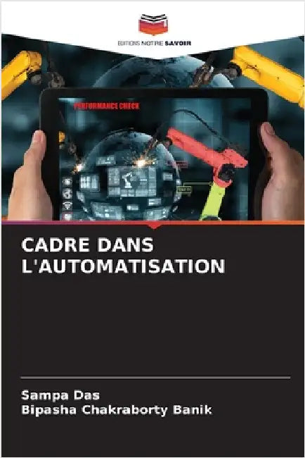 Cadre Dans l'Automatisation by Das, Sampa