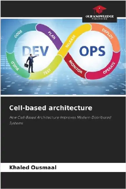 Cell-based architecture by Khaled Ousmaal