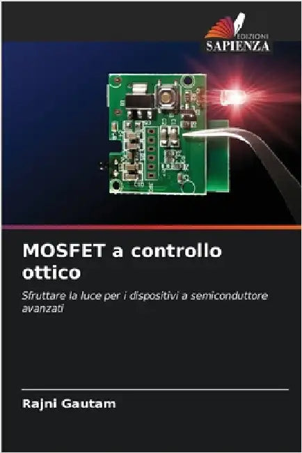 MOSFET a controllo ottico by Gautam, Rajni