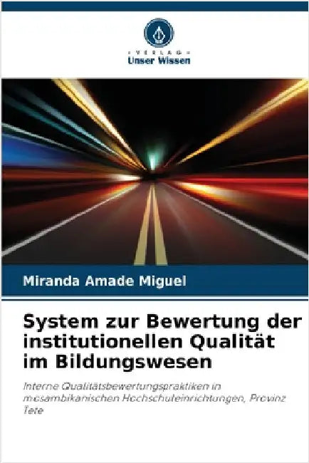 System zur Bewertung der institutionellen Qualität im Bildungswesen by Miranda Amade Miguel