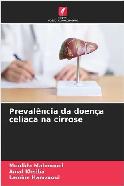 Prevalência da doença celíaca na cirrose by Mahmoudi, Moufida
