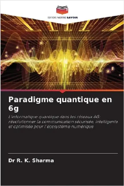 Paradigme quantique en 6g by R. K. Sharma