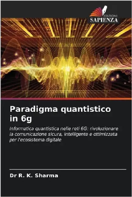 Paradigma quantistico in 6g by Sharma, R. K.