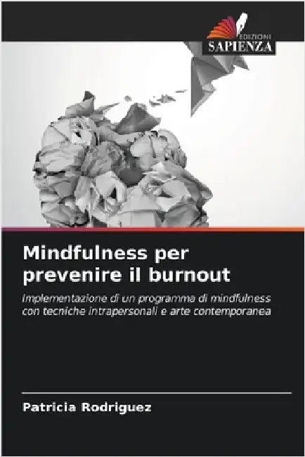 Mindfulness per prevenire il burnout by Patricia Rodriguez