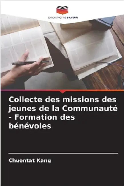 Collecte des missions des jeunes de la Communauté - Formation des bénévoles by Chuentat Kang