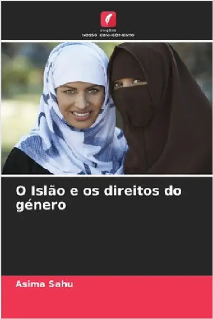 O Islão e os direitos do género by Asima Sahu