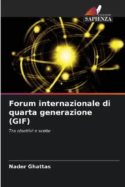 Forum internazionale di quarta generazione (GIF) by Nader Ghattas