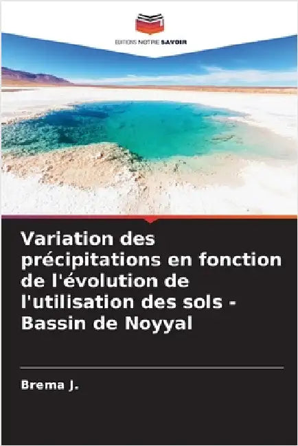Variation des précipitations en fonction de l'évolution de l'utilisation des sols - Bassin de Noyyal by Brema J