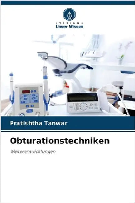 Obturationstechniken by Pratishtha Tanwar