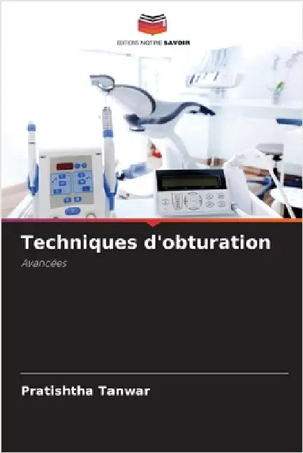 Techniques d'obturation by Pratishtha Tanwar