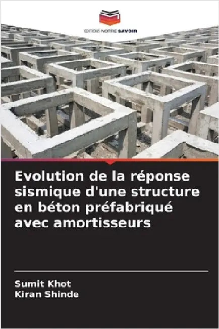 Evolution de la réponse sismique d'une structure en béton préfabriqué avec amortisseurs by Khot, Sumit