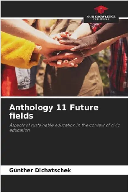 Anthology 11 Future fields by Günther Dichatschek