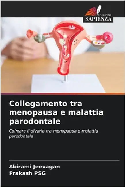 Collegamento tra menopausa e malattia parodontale by Abirami Jeevagan