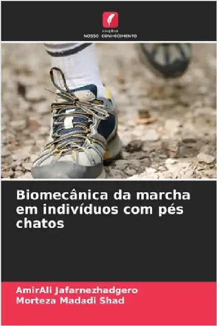 Biomecânica da marcha em indivíduos com pés chatos by Amirali Jafarnezhadgero