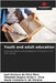 Youth and adult education by Da Silva Melo, José Gustavo