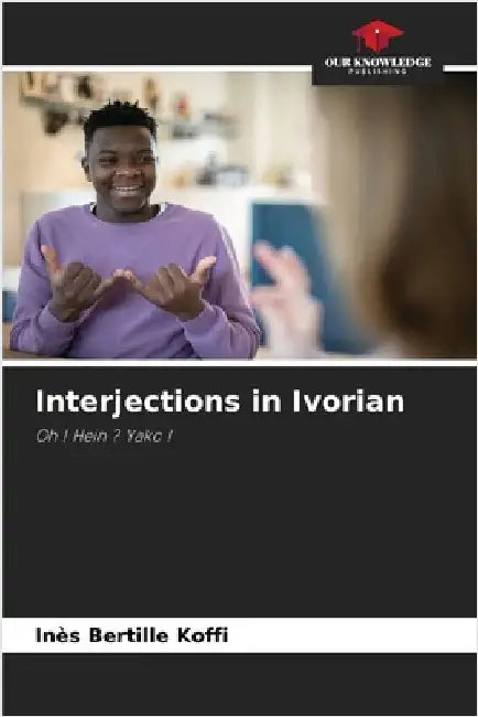 Interjections in Ivorian by Koffi, Inès Bertille