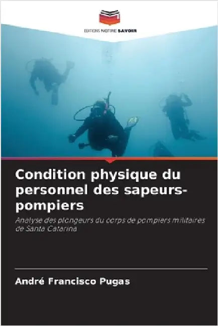 Condition physique du personnel des sapeurs-pompiers by André Francisco Pugas