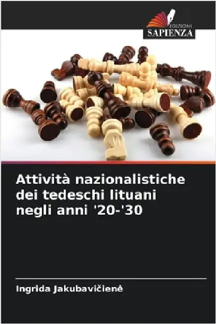 Attività nazionalistiche dei tedeschi lituani negli anni '20-'30 by Ingrida Jakubavičiene