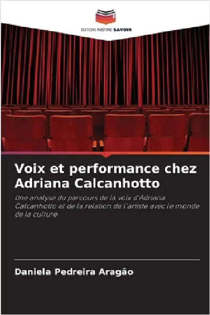 Voix et performance chez Adriana Calcanhotto by Daniela Pedreira Aragão