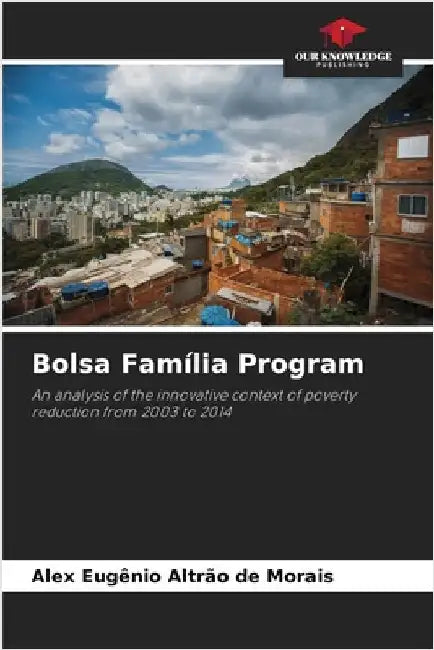 Bolsa Família Program by Alex Eugênio Altrão de Morais