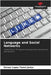 Language and Social Networks by Erivan Lopes Tomé Júnior