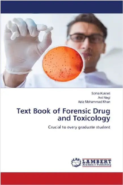 Text Book of Forensic Drug and Toxicology by Kukreti, Sonia