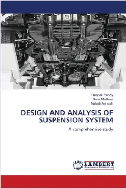 Design and Analysis of Suspension System by Reddy, Deepak