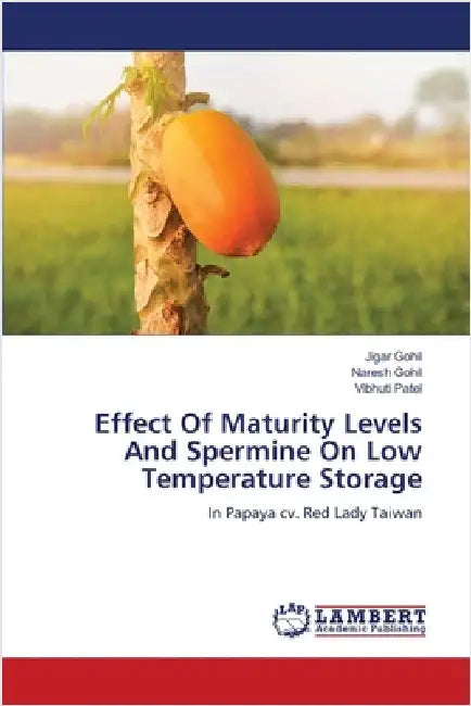 Effect Of Maturity Levels And Spermine On Low Temperature Storage by Jigar Gohil