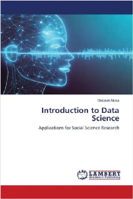 Introduction to Data Science by Musa, Dasauki