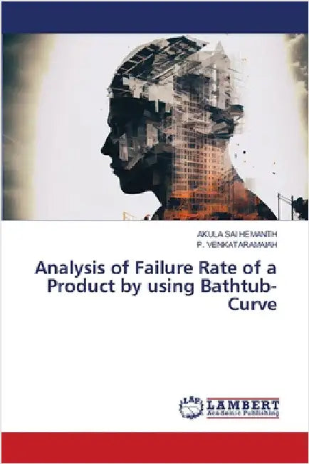 Analysis of Failure Rate of a Product by using Bathtub-Curve by Hemanth, Akula Sai