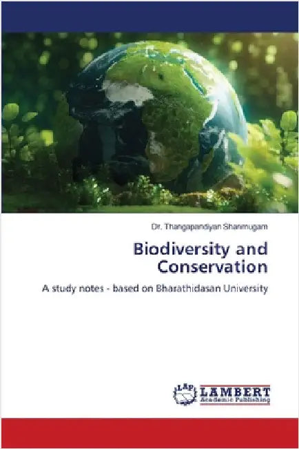 Biodiversity and Conservation by Shanmugam, Thangapandiyan