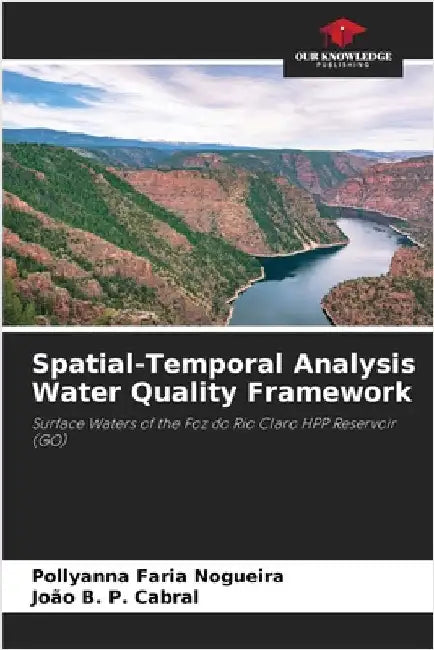 Spatial-Temporal Analysis Water Quality Framework by Pollyanna Faria Nogueira