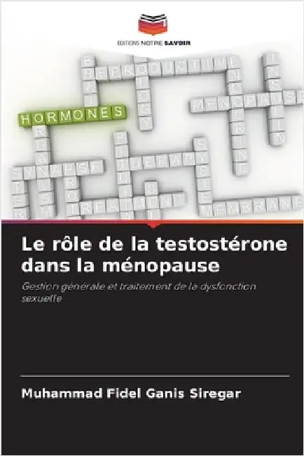 Le rôle de la testostérone dans la ménopause by Muhammad Fidel Ganis Siregar