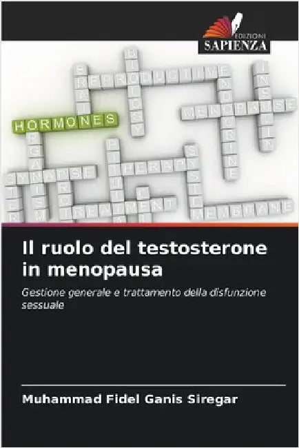 Il ruolo del testosterone in menopausa by Muhammad Fidel Ganis Siregar