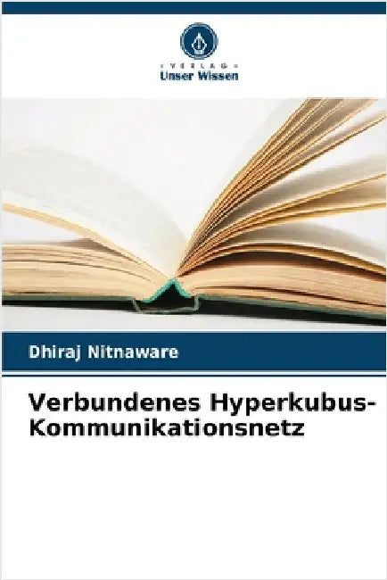 Verbundenes Hyperkubus- Kommunikationsnetz by Nitnaware, Dhiraj
