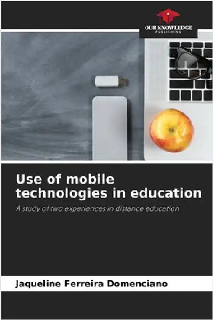 Use of mobile technologies in education by Jaqueline Ferreira Domenciano
