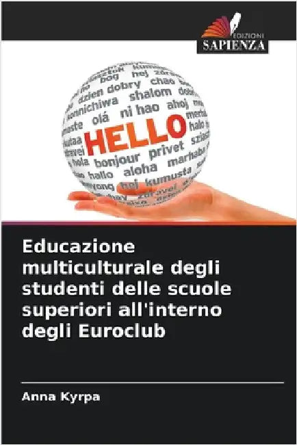 Educazione multiculturale degli studenti delle scuole superiori all'interno degli Euroclub by Anna Kyrpa