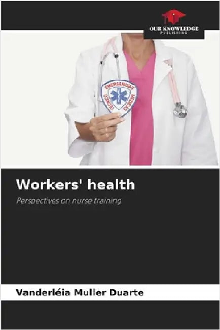 Workers' health by Vanderléia Muller Duarte