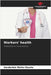 Workers' health by Vanderléia Muller Duarte