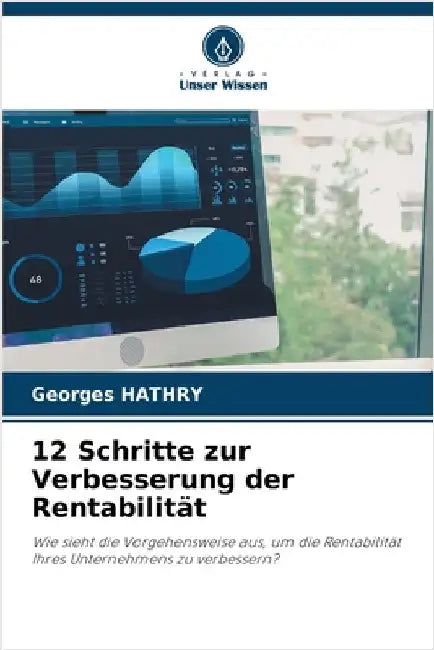 12 Schritte zur Verbesserung der Rentabilität by Georges Hathry