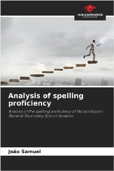 Analysis of spelling proficiency by Samuel, João