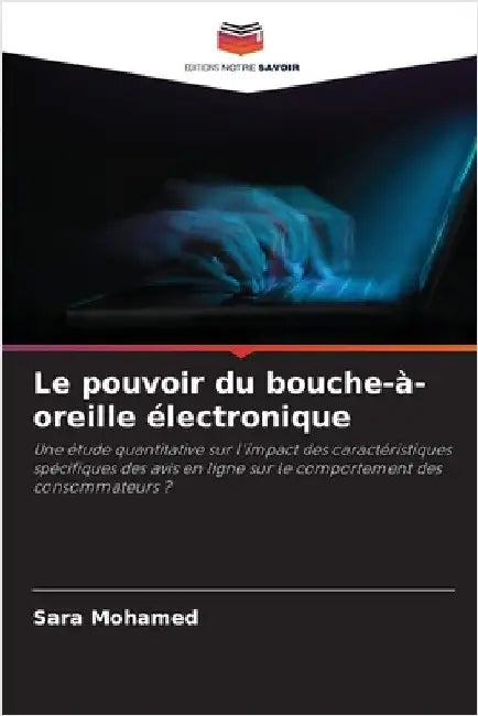 Le pouvoir du bouche-à-oreille électronique by Sara Mohamed