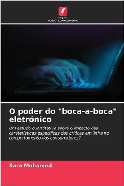 O poder do "boca-a-boca" eletrónico by Sara Mohamed