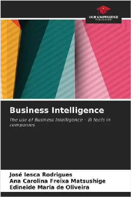 Business Intelligence by Iesca Rodrigues, José