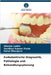 Endodontische Diagnostik, Pathologie und Behandlungsplanung by Lodha, Shweta