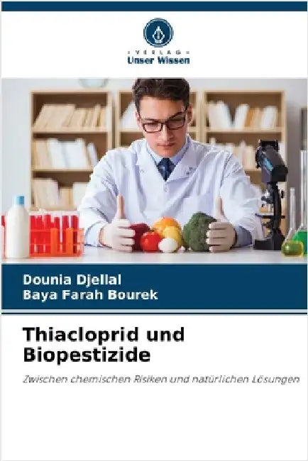Thiacloprid und Biopestizide by Djellal, Dounia