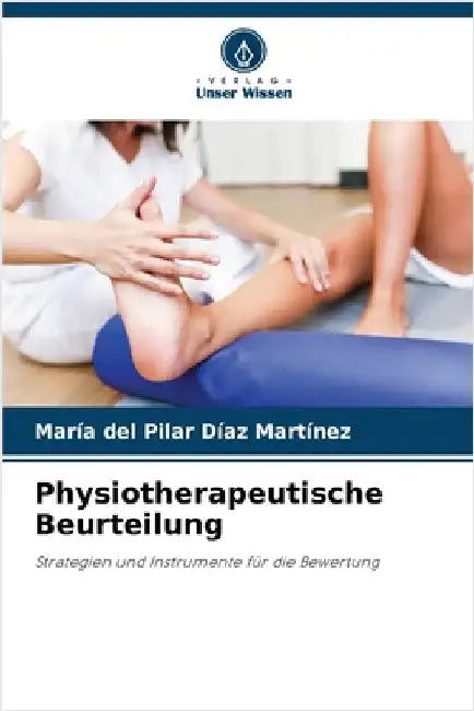 Physiotherapeutische Beurteilung by María del Pilar Díaz Martínez